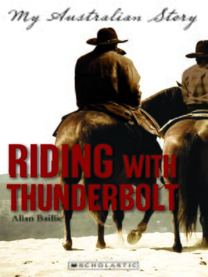 cover image of My Australian Story: Riding with Thunderbolt